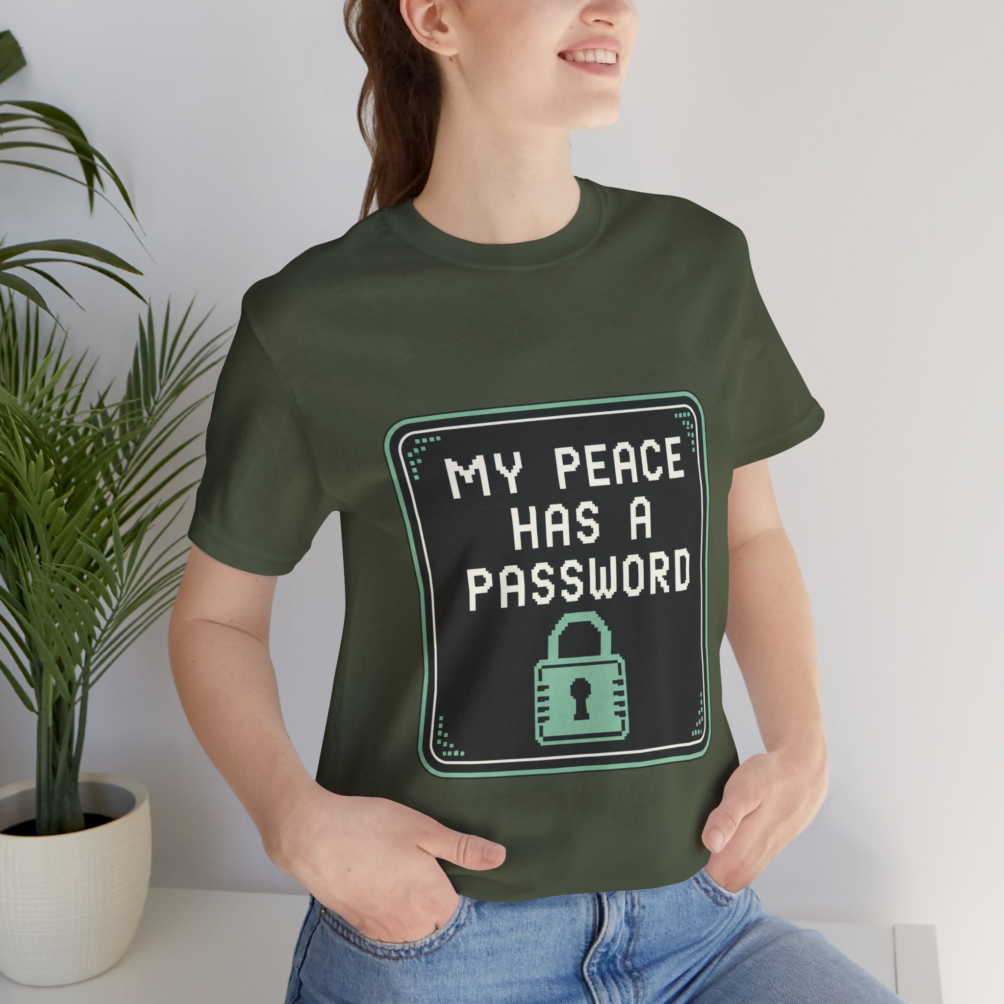 My Peace Has A Password Unisex T-Shirt