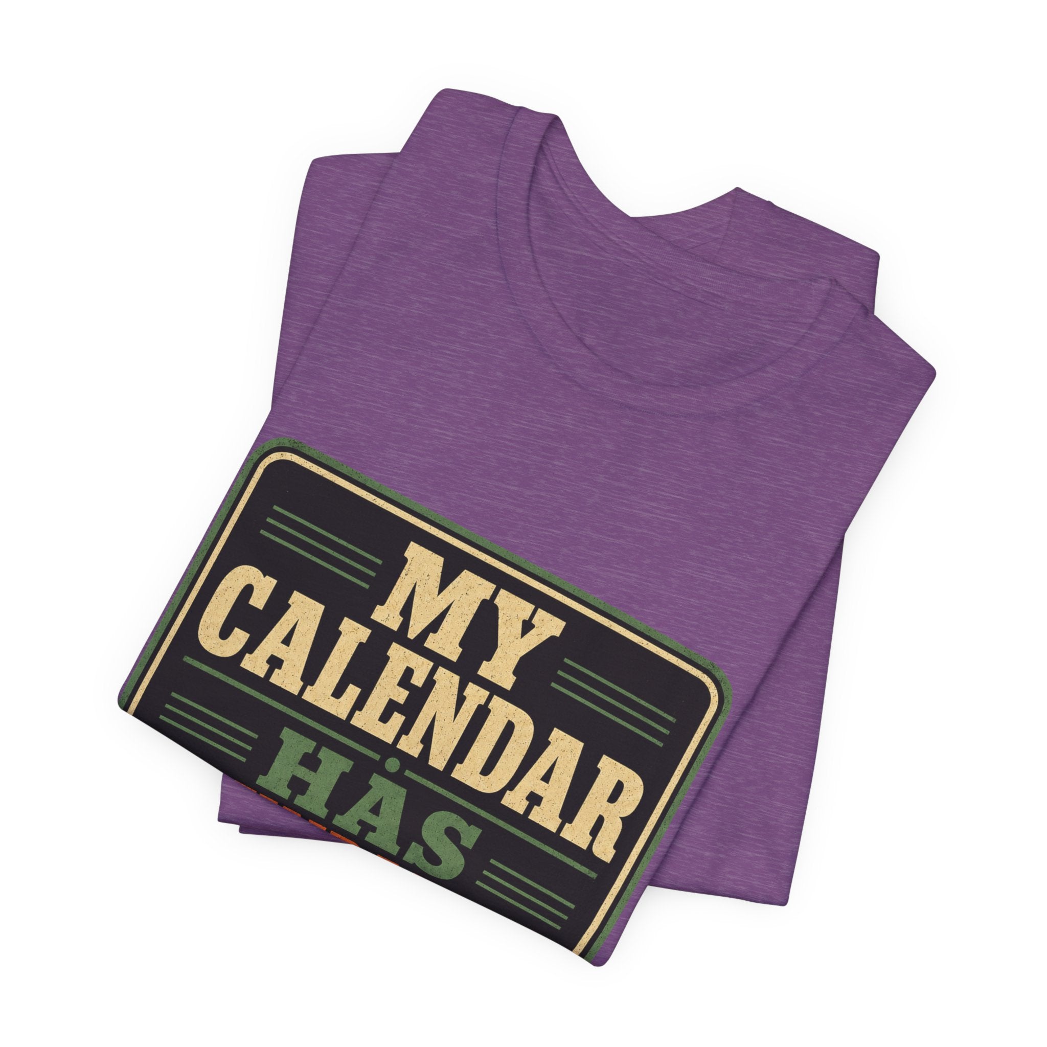 My Calendar Has Boundaries Unisex T-Shirt