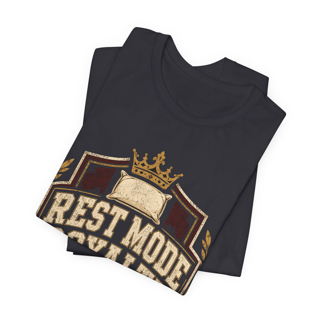 Rest Mode Royalty Unisex T-Shirt