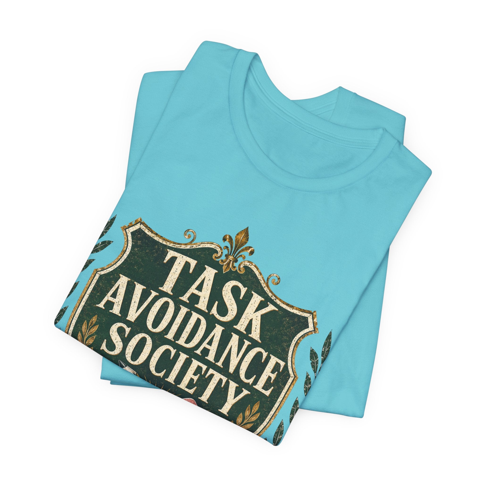 Task Avoidance Society Unisex T-Shirt