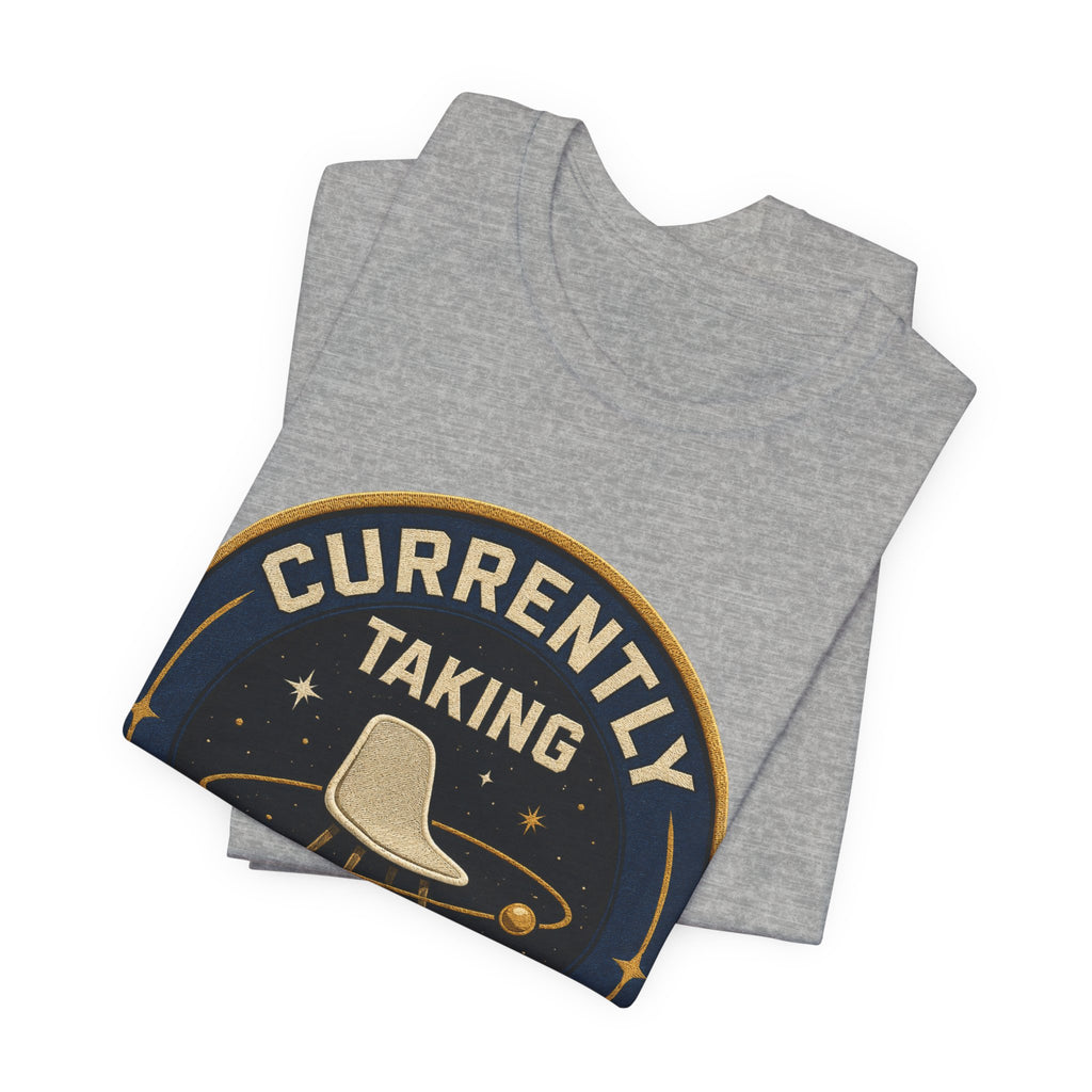 Currently Taking Space Unisex T-Shirt