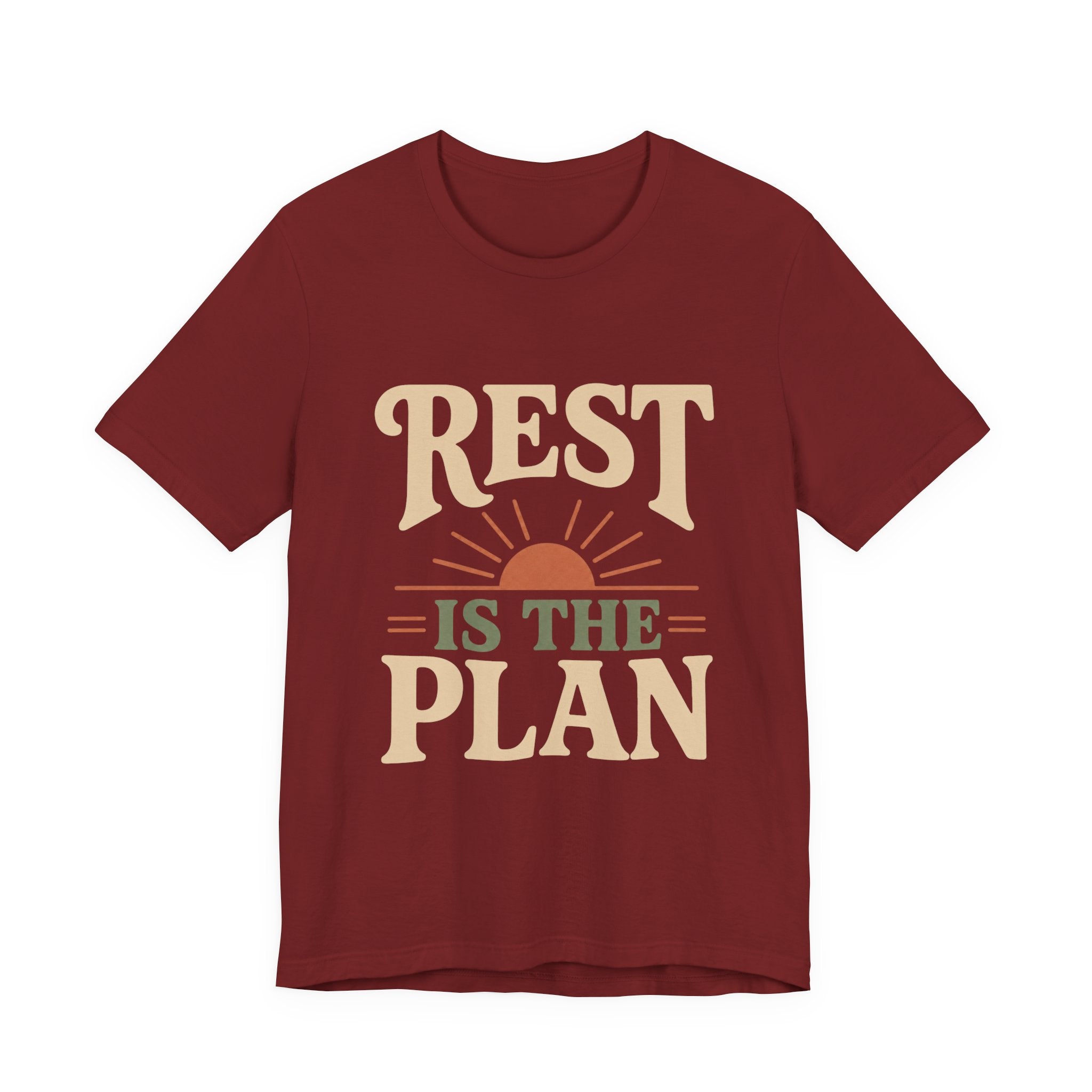 Rest Is The Plan Unisex T-Shirt