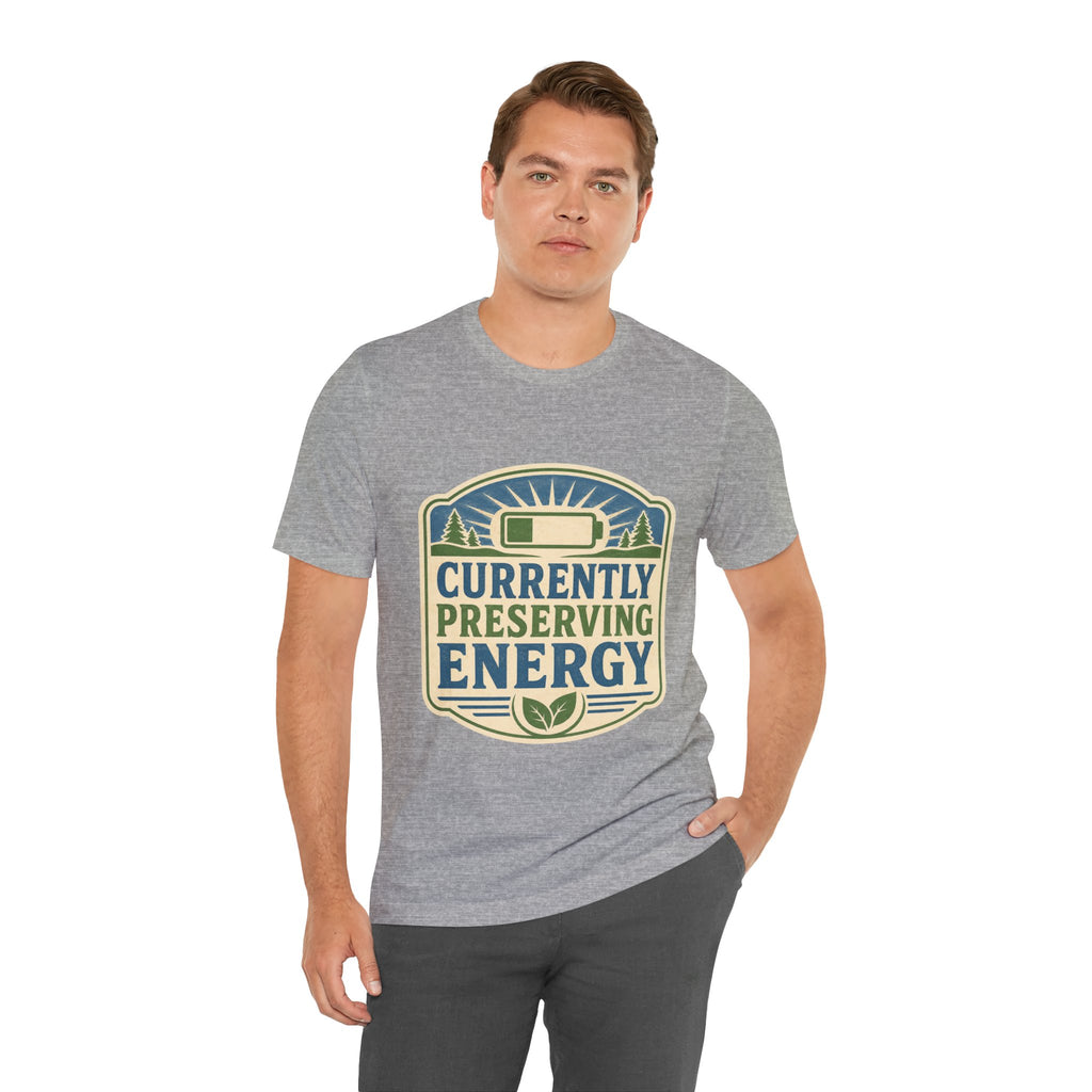 Currently Preserving Energy Unisex T-Shirt