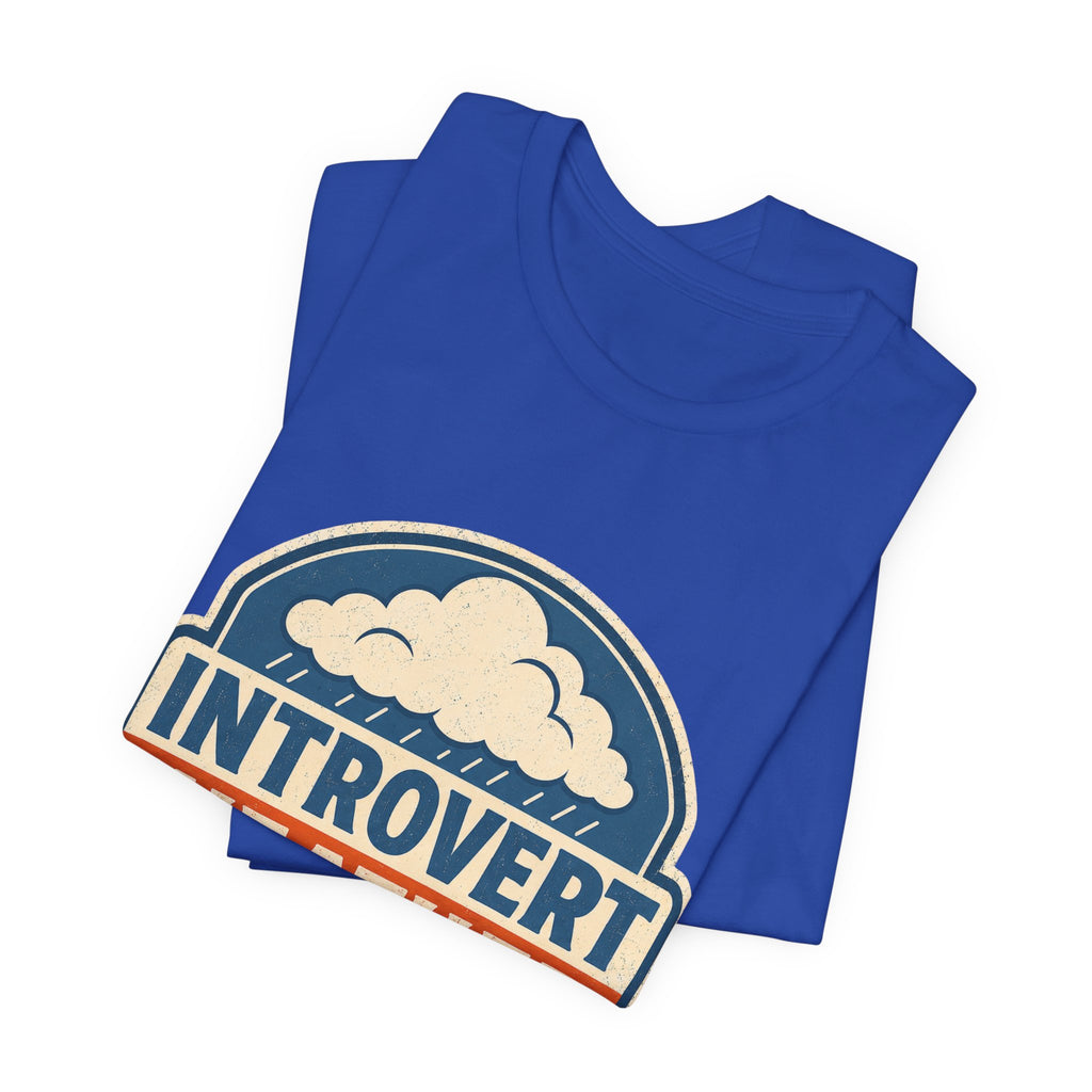 Introvert Weather Advisory Unisex T-Shirt