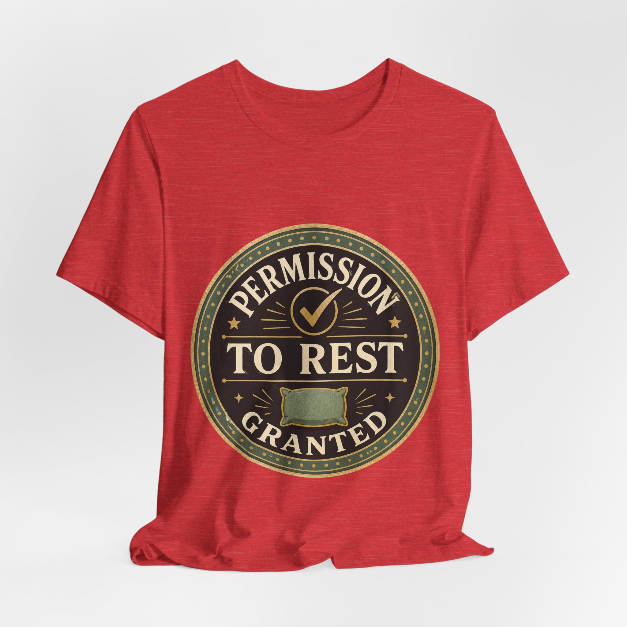 Permission To Rest Granted Unisex T-Shirt