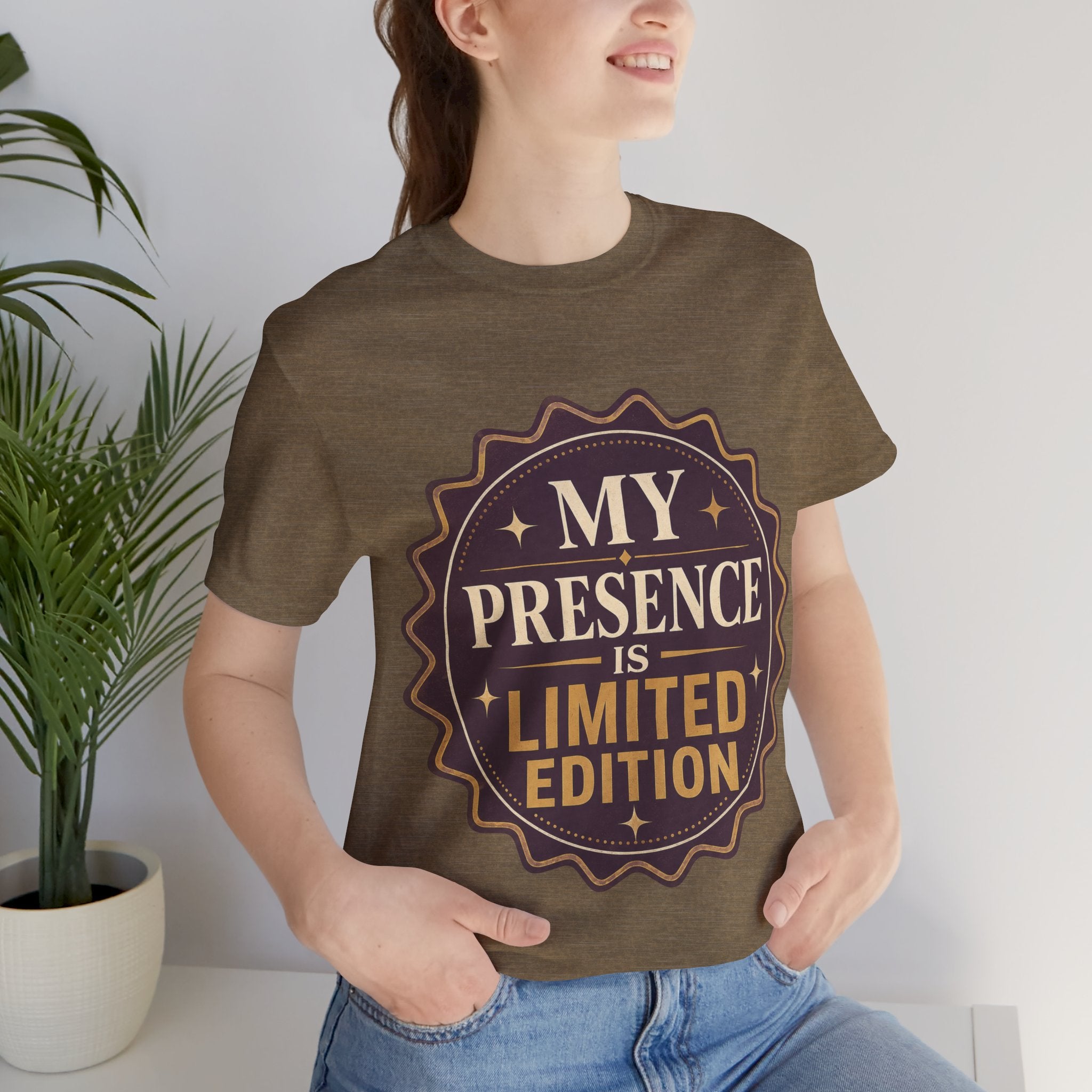 My Presence Is Limited Edition Unisex T-Shirt