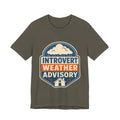 Introvert Weather Advisory Unisex T-Shirt