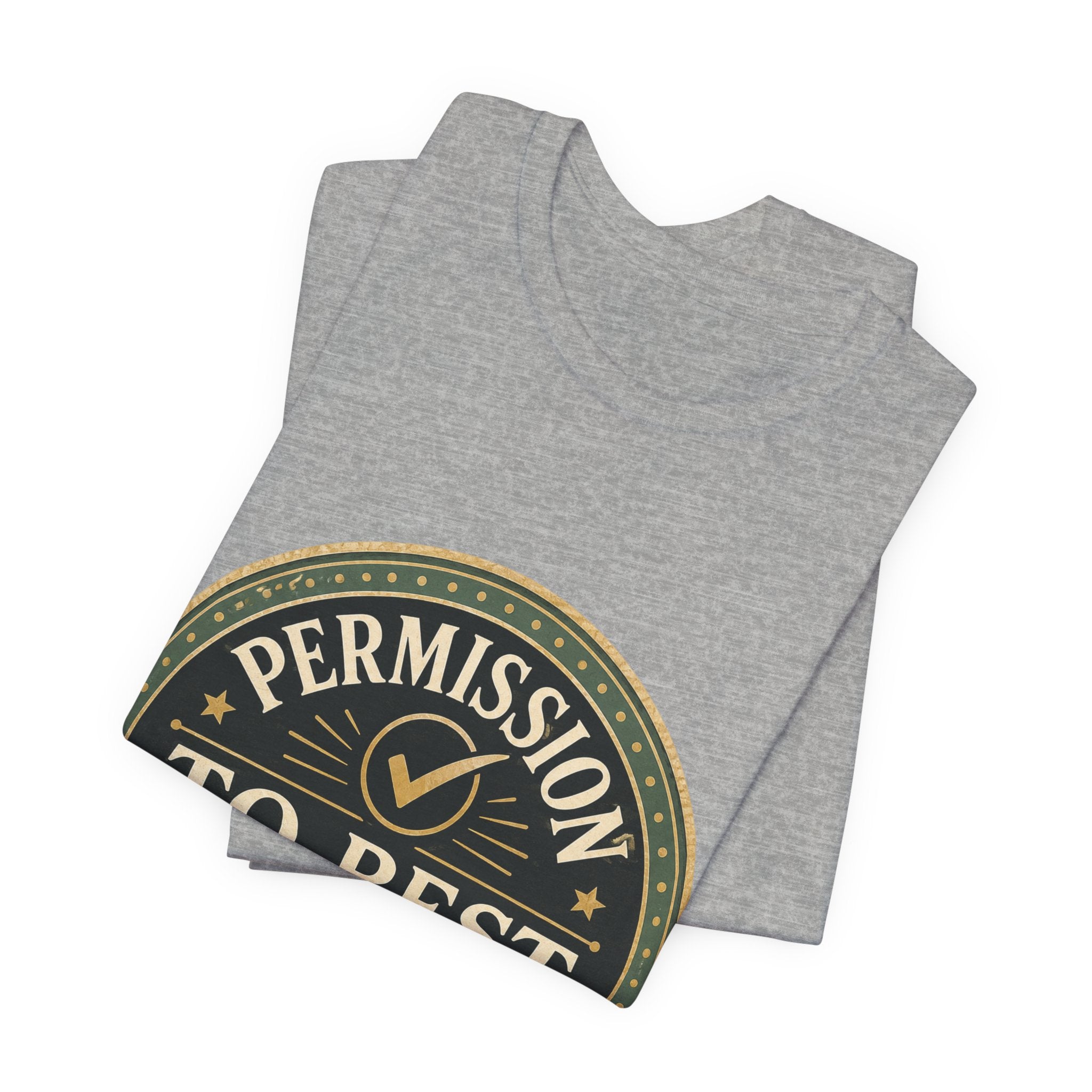 Permission To Rest Granted Unisex T-Shirt