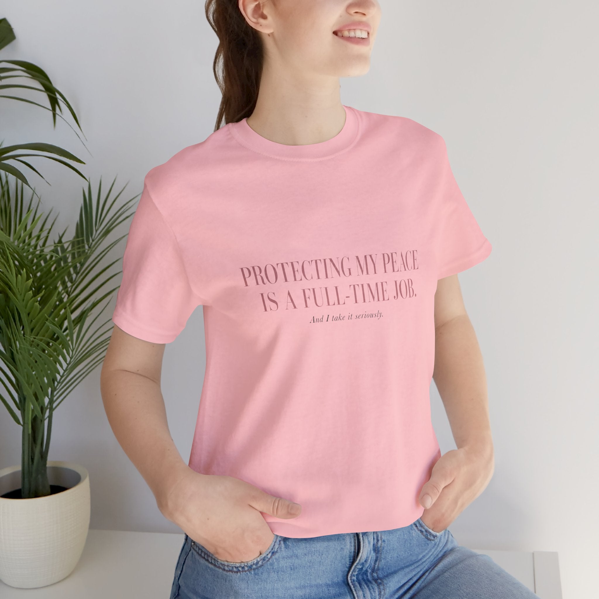 Protecting My Peace Is A Full-Time Job Unisex T-Shirt