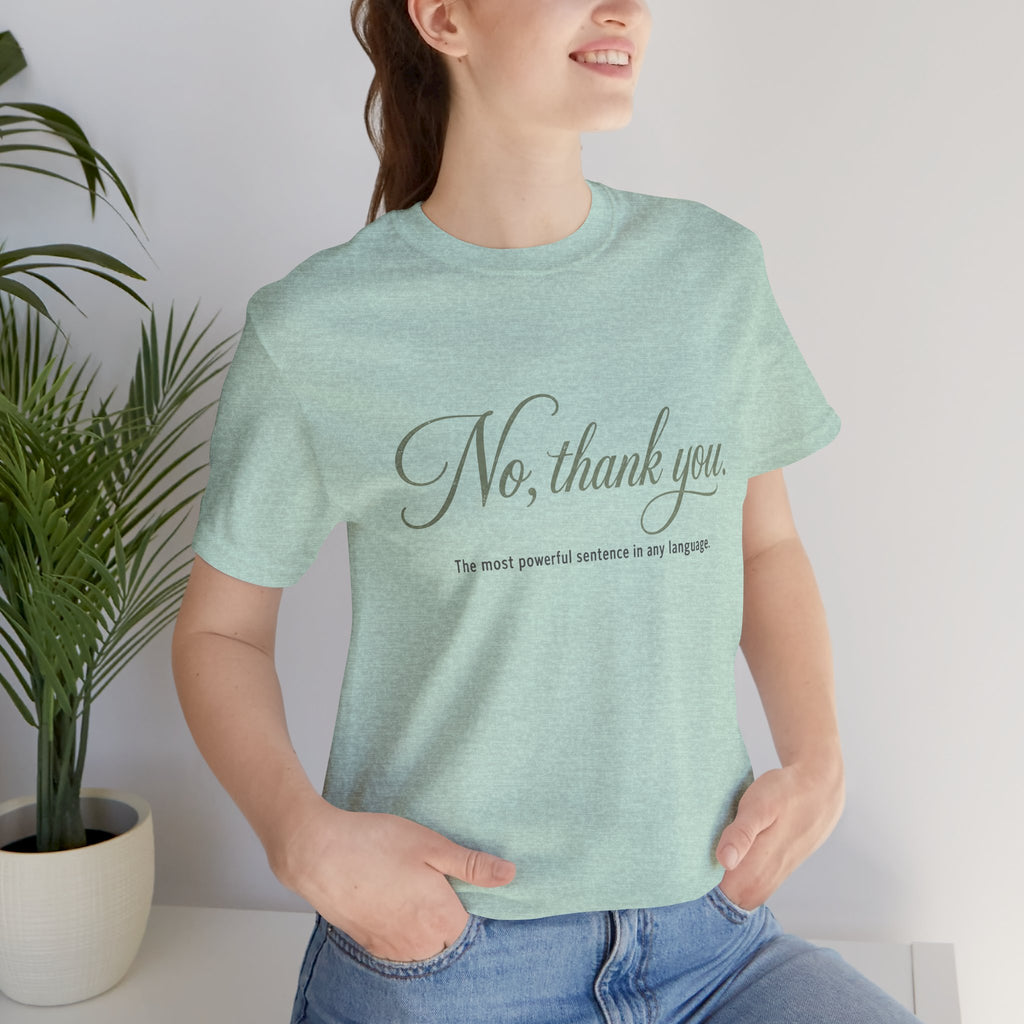 No Thank You Unisex T-Shirt — Elegant Boundaries Tee, Minimalist Self-Care Gift, Soft Assertiveness Shirt