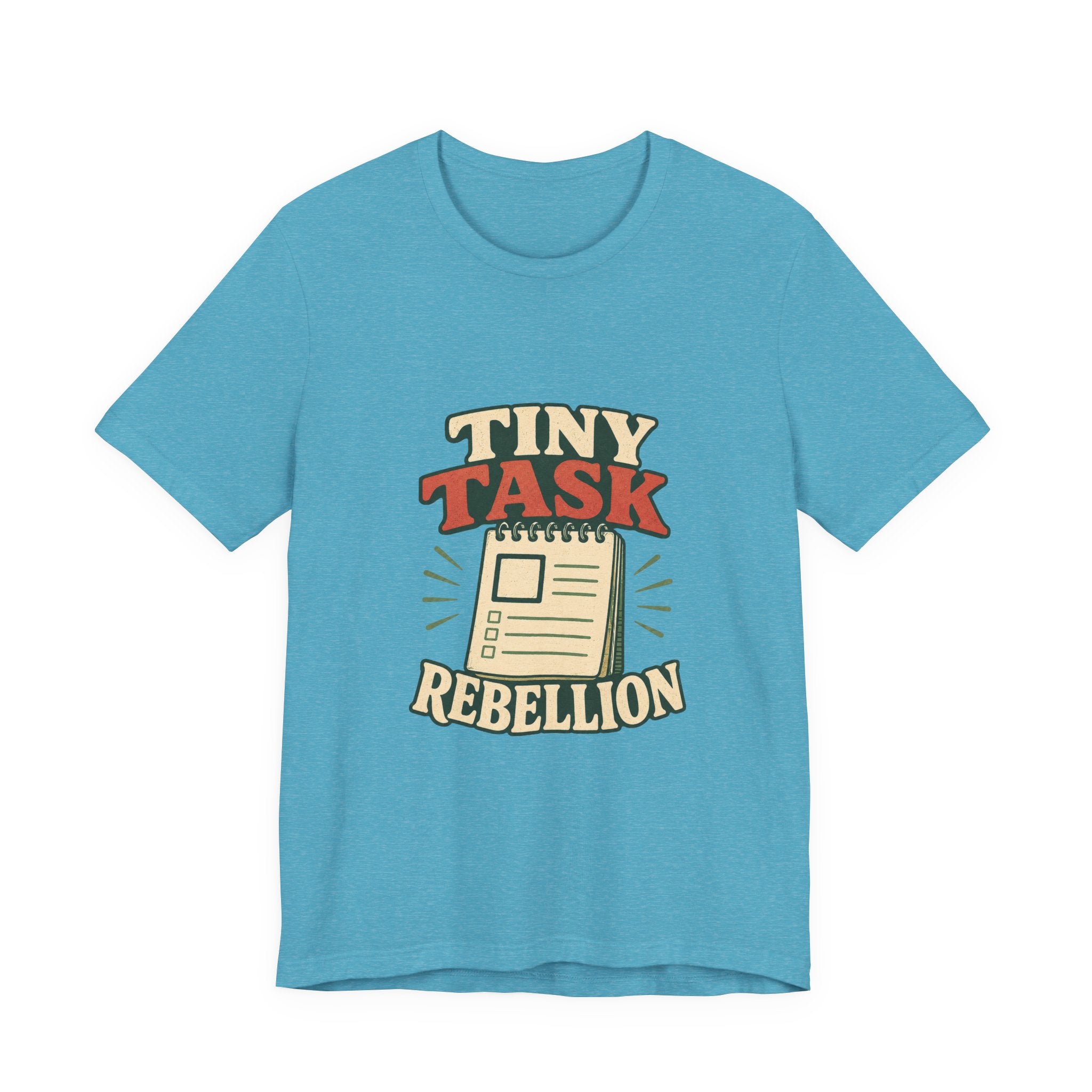 Tiny Task Rebellion Unisex T-Shirt