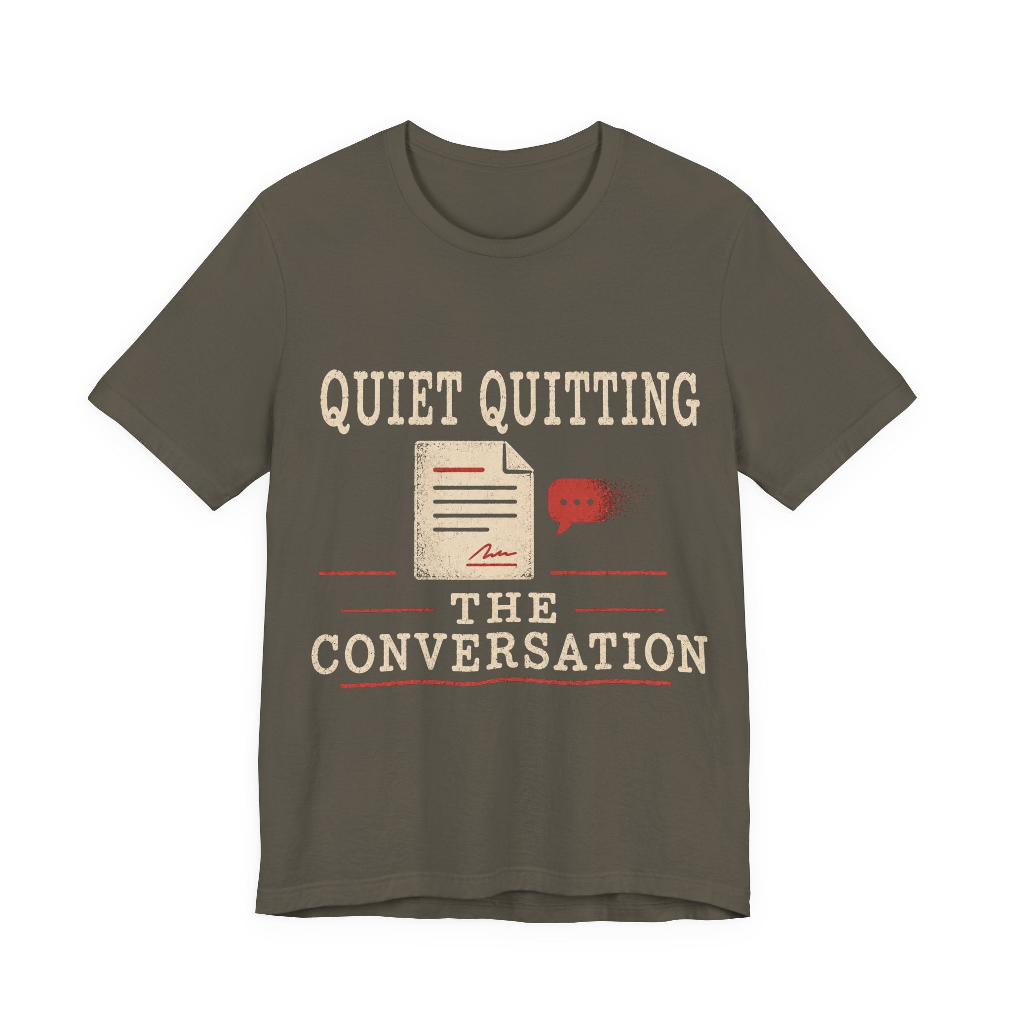 Quiet Quitting The Conversation Unisex T-Shirt