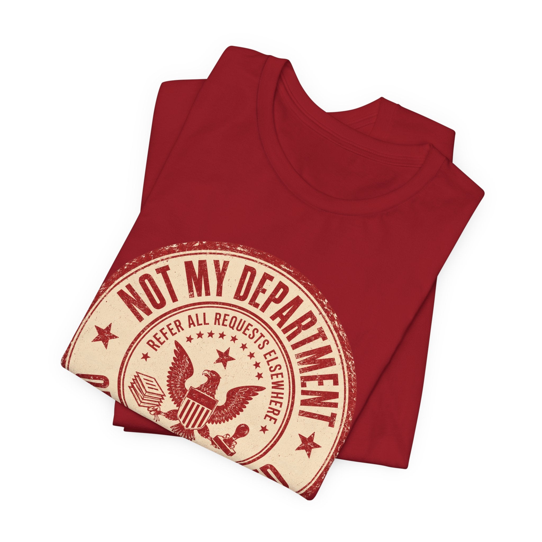Not My Department T-Shirt