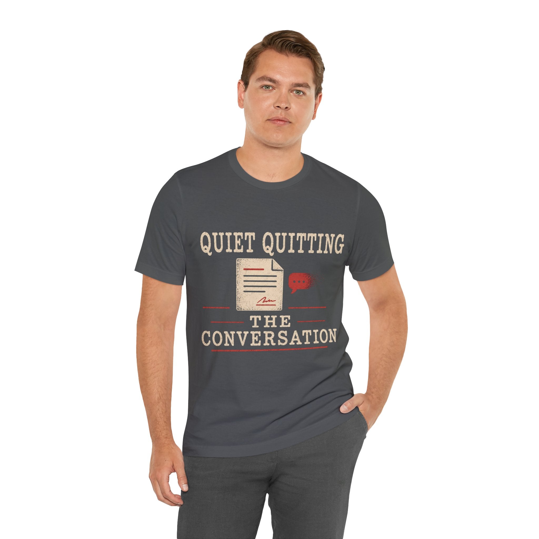 Quiet Quitting The Conversation Unisex T-Shirt