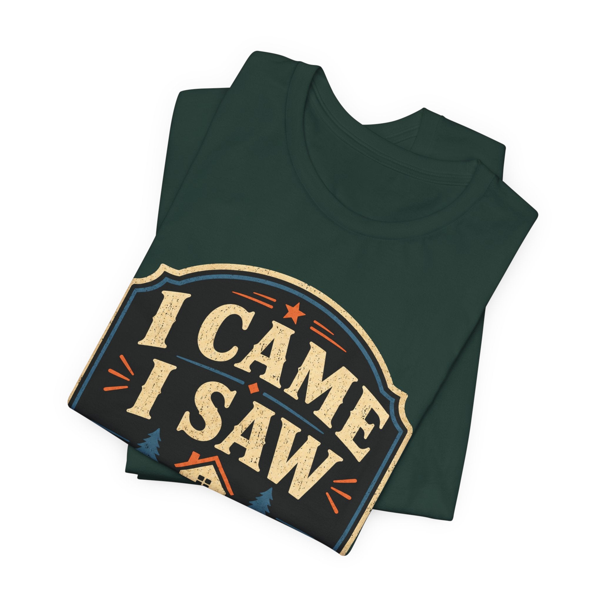 I Came I Saw I Went Home Unisex T-Shirt