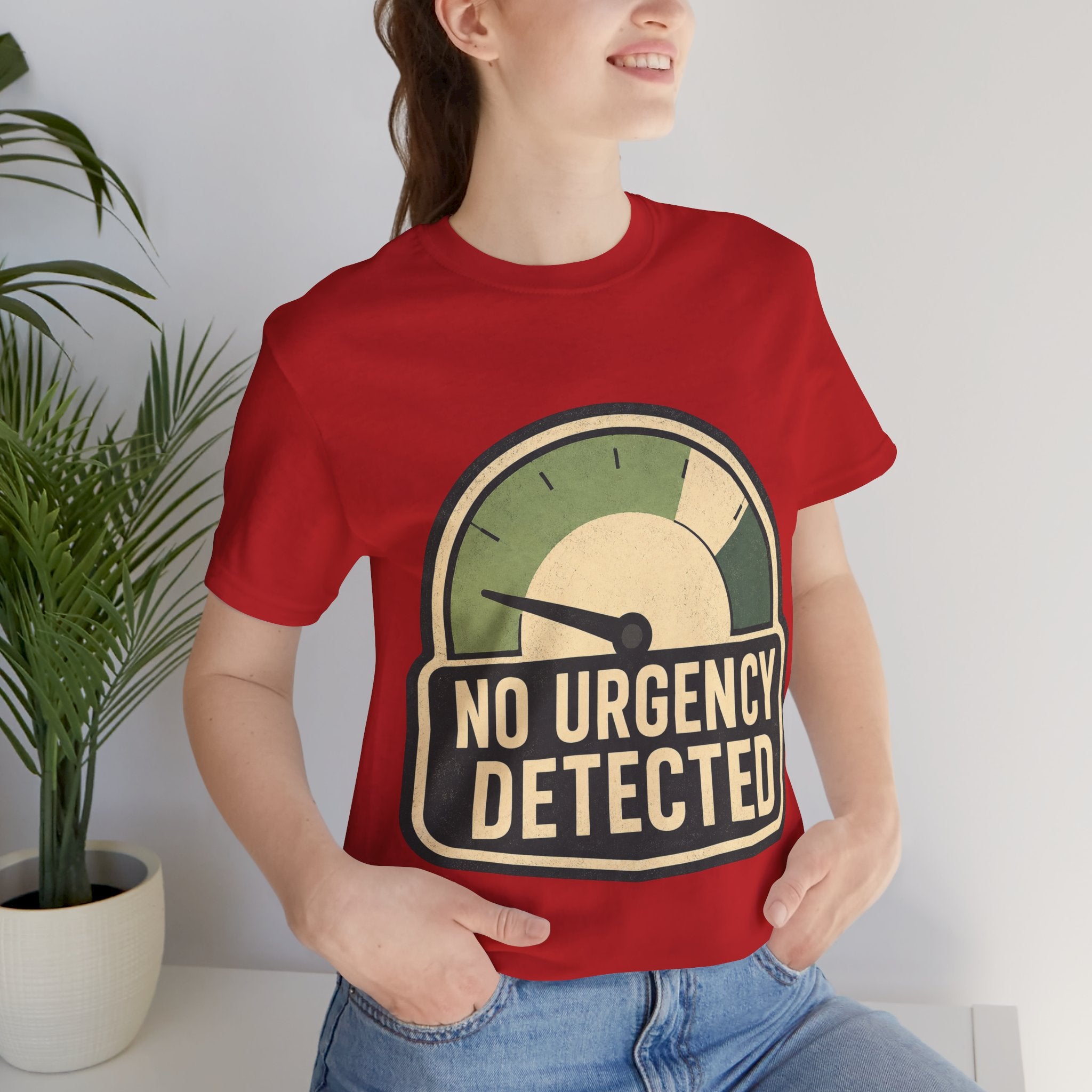 No Urgency Detected Unisex T-Shirt