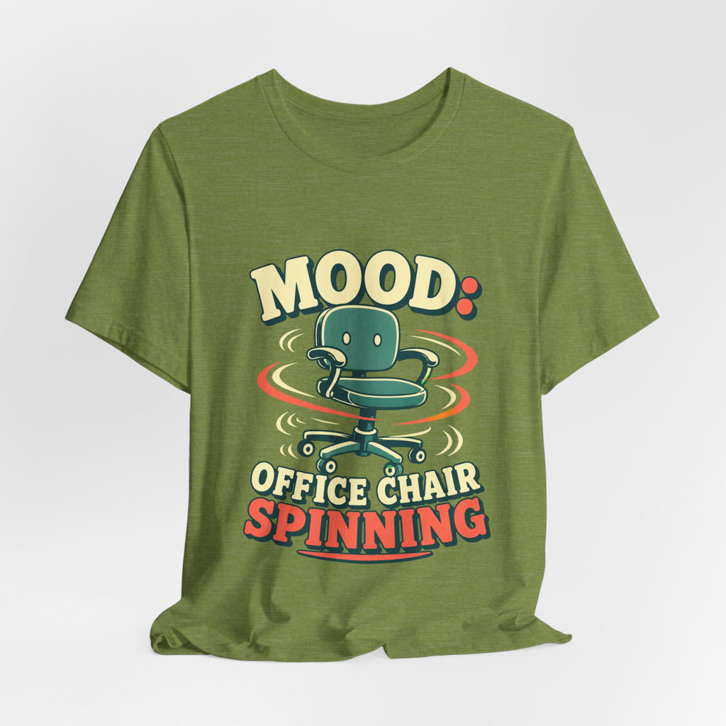 Mood Office Chair Spinning Unisex T-Shirt