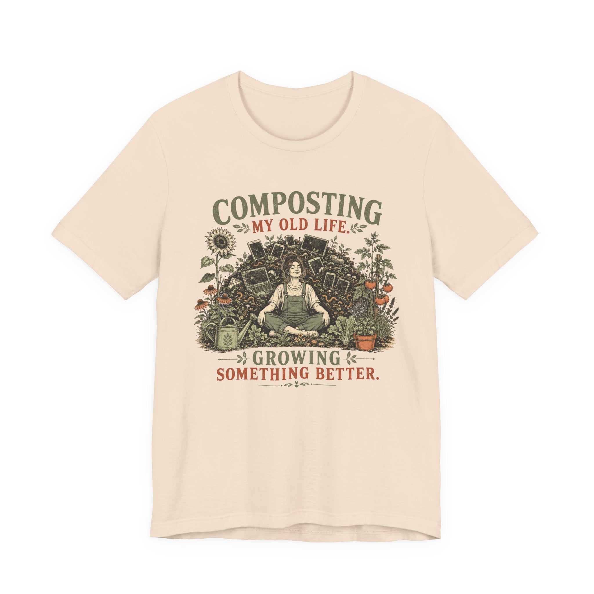Composting My Old Life Growing Something Better Unisex T-Shirt