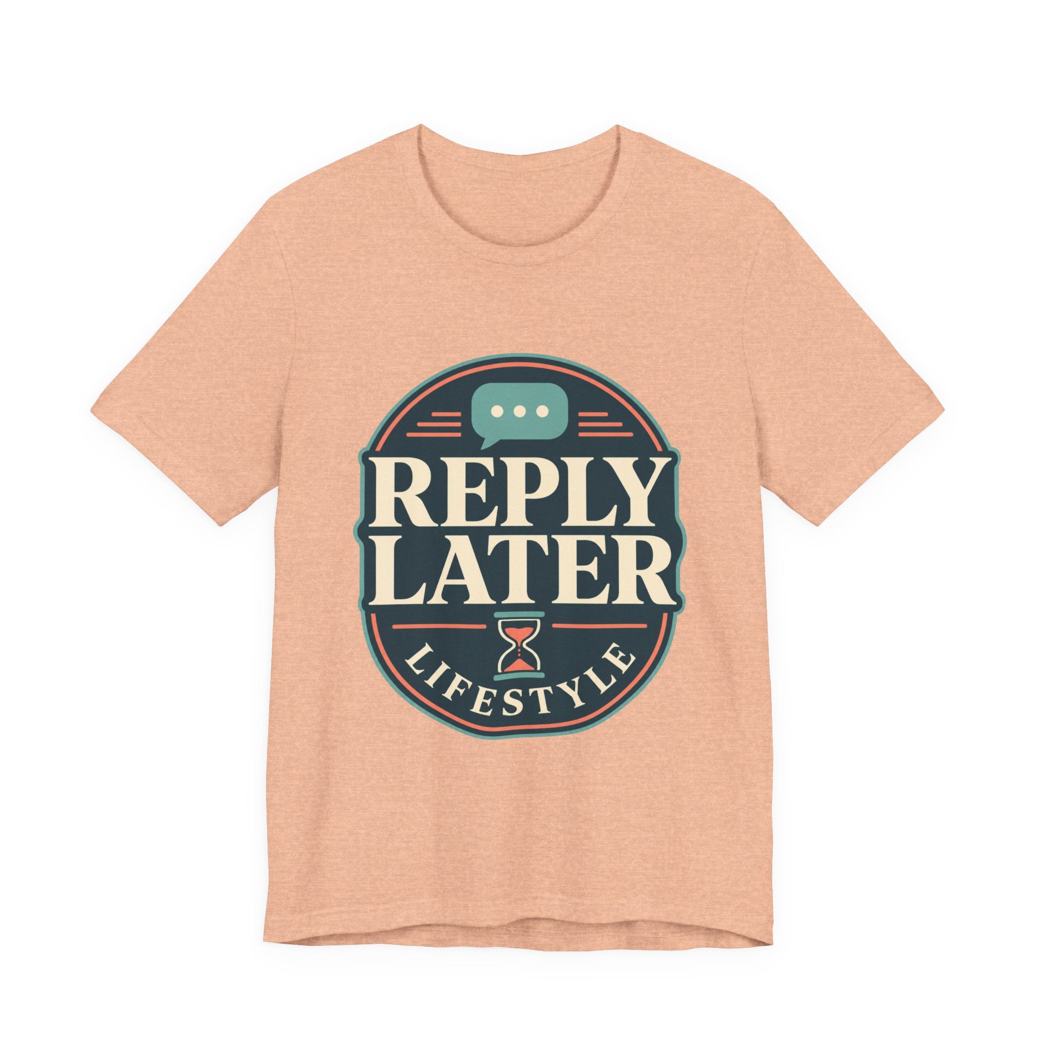 Reply Later Lifestyle Unisex T-Shirt