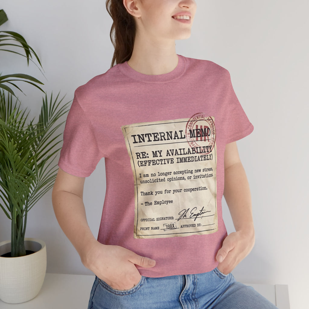 Internal Memo My Availability Unisex T-Shirt