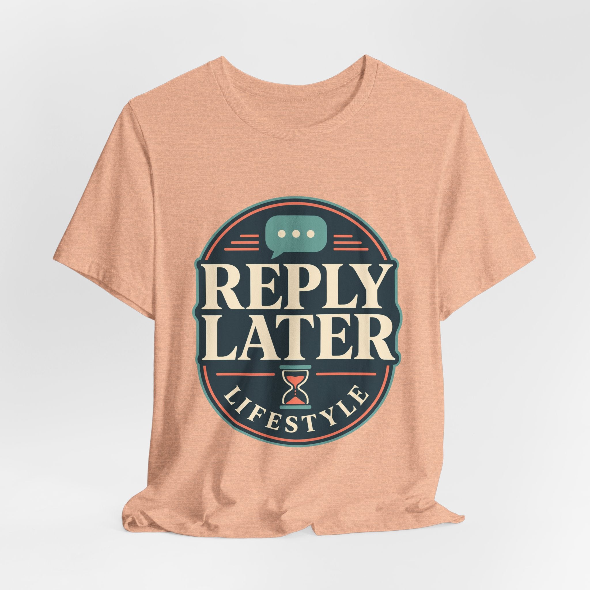 Reply Later Lifestyle Unisex T-Shirt