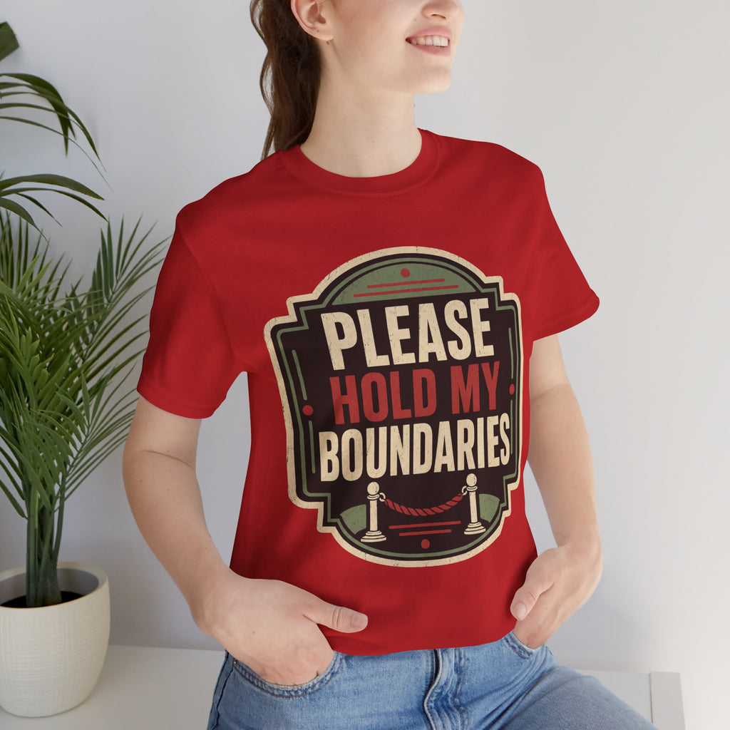 Please Hold My Boundaries Unisex T-Shirt
