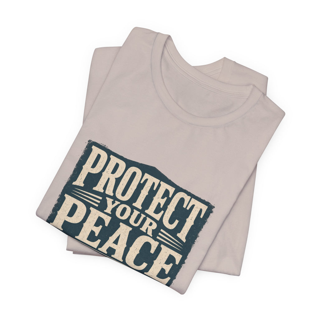 Protect Your Peace At All Costs Unisex T-Shirt