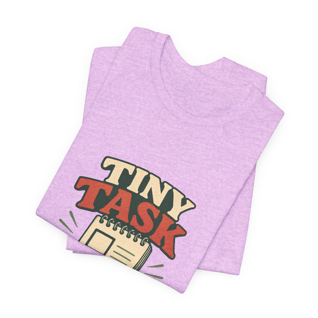 Tiny Task Rebellion Unisex T-Shirt