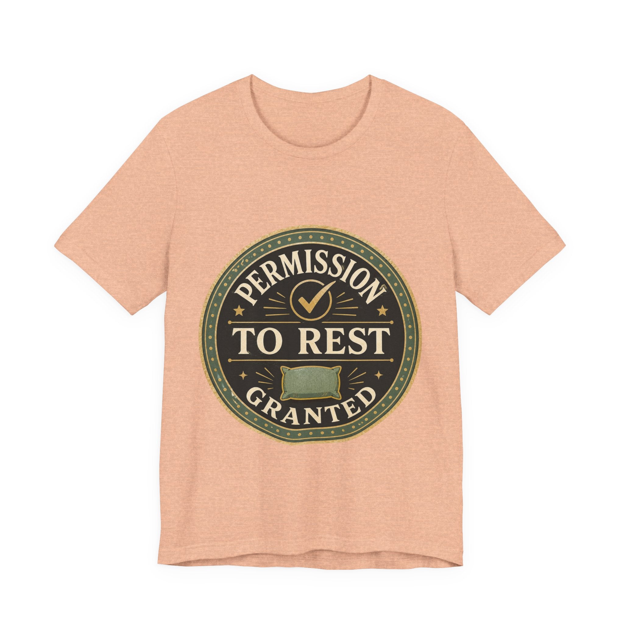 Permission To Rest Granted Unisex T-Shirt