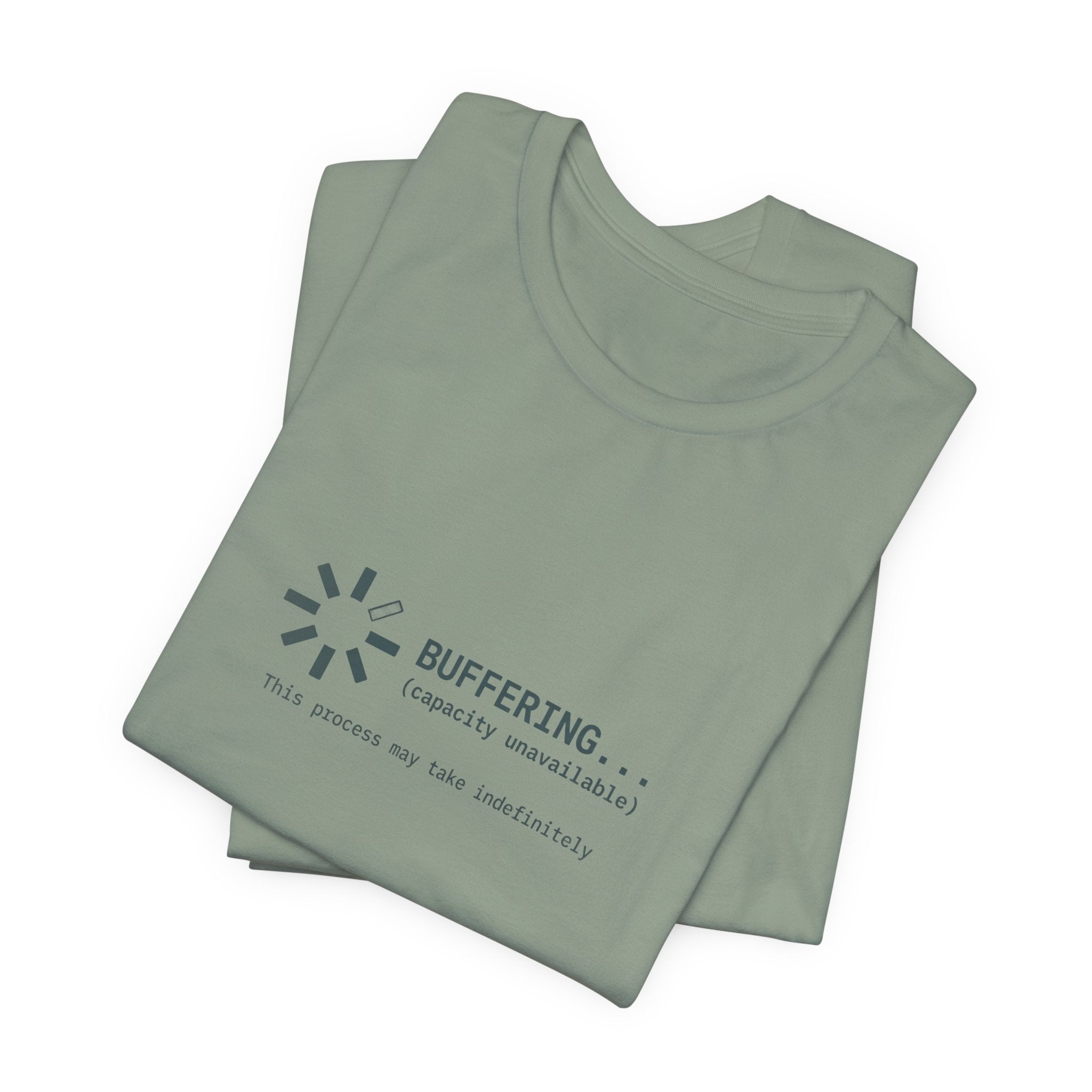 Buffering... (Capacity Unavailable) Unisex T-Shirt