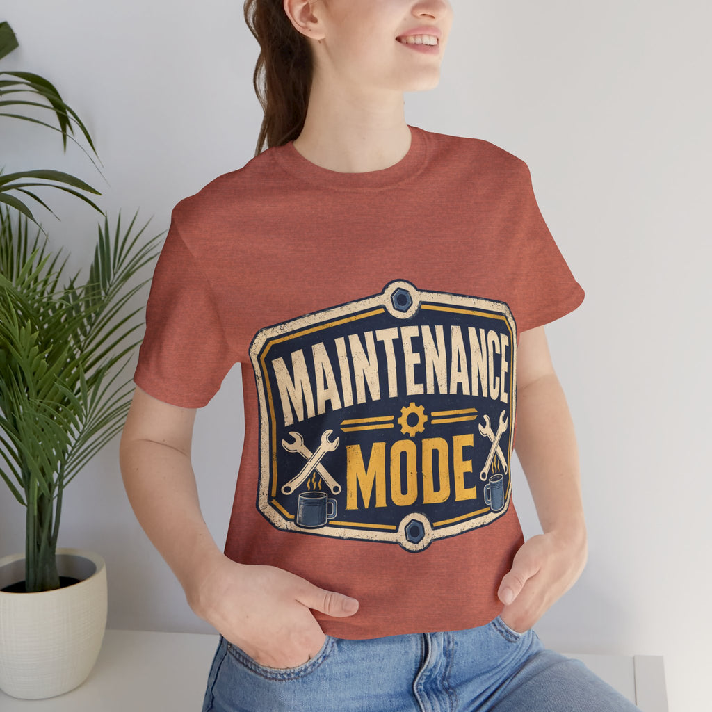 Maintenance Mode Unisex T-Shirt