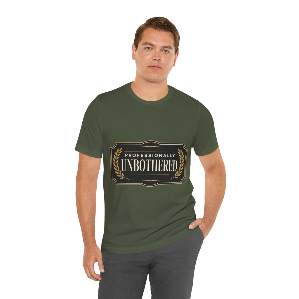 Professionally Unbothered Unisex T-Shirt