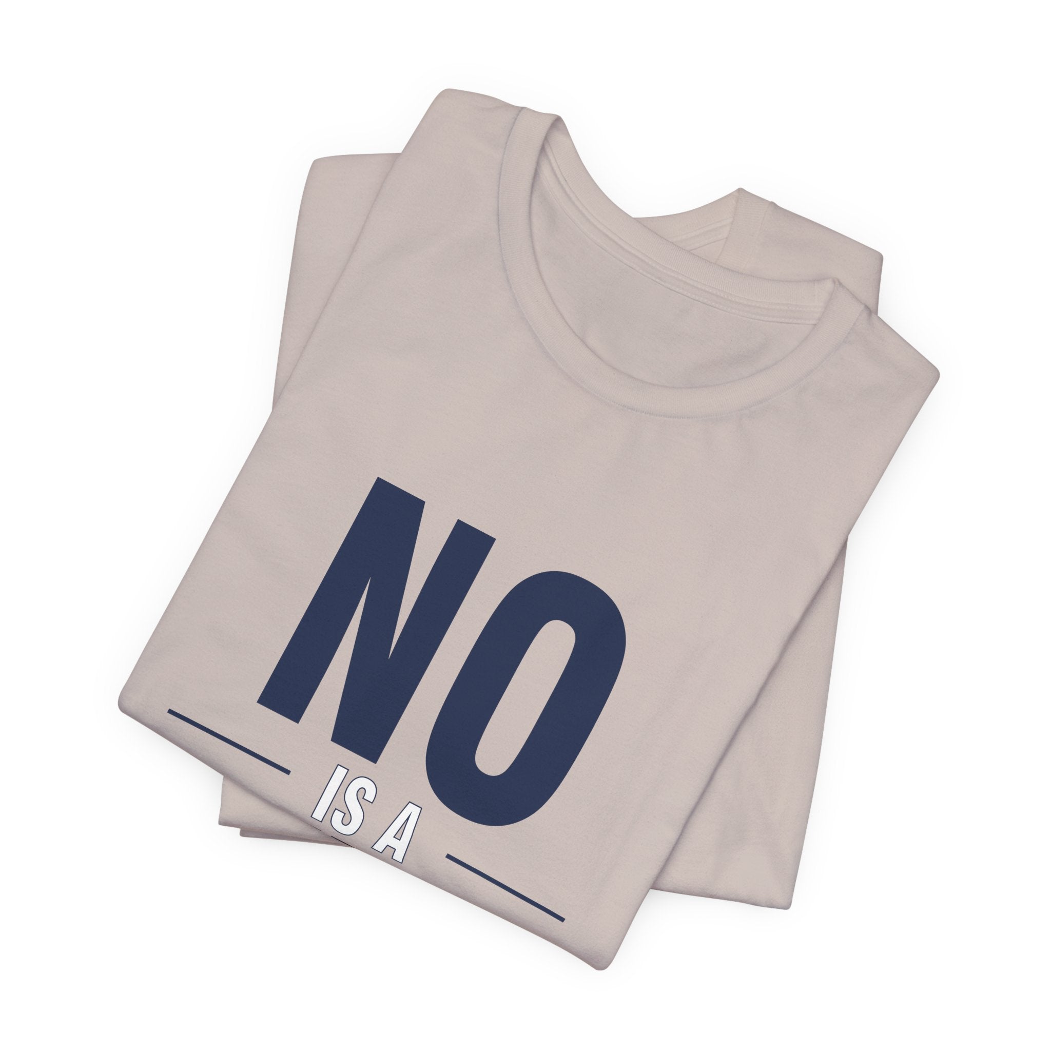 NO IS A COMPLETE SENTENCE.