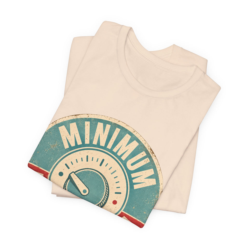 Minimum Interaction Mode Unisex T-Shirt