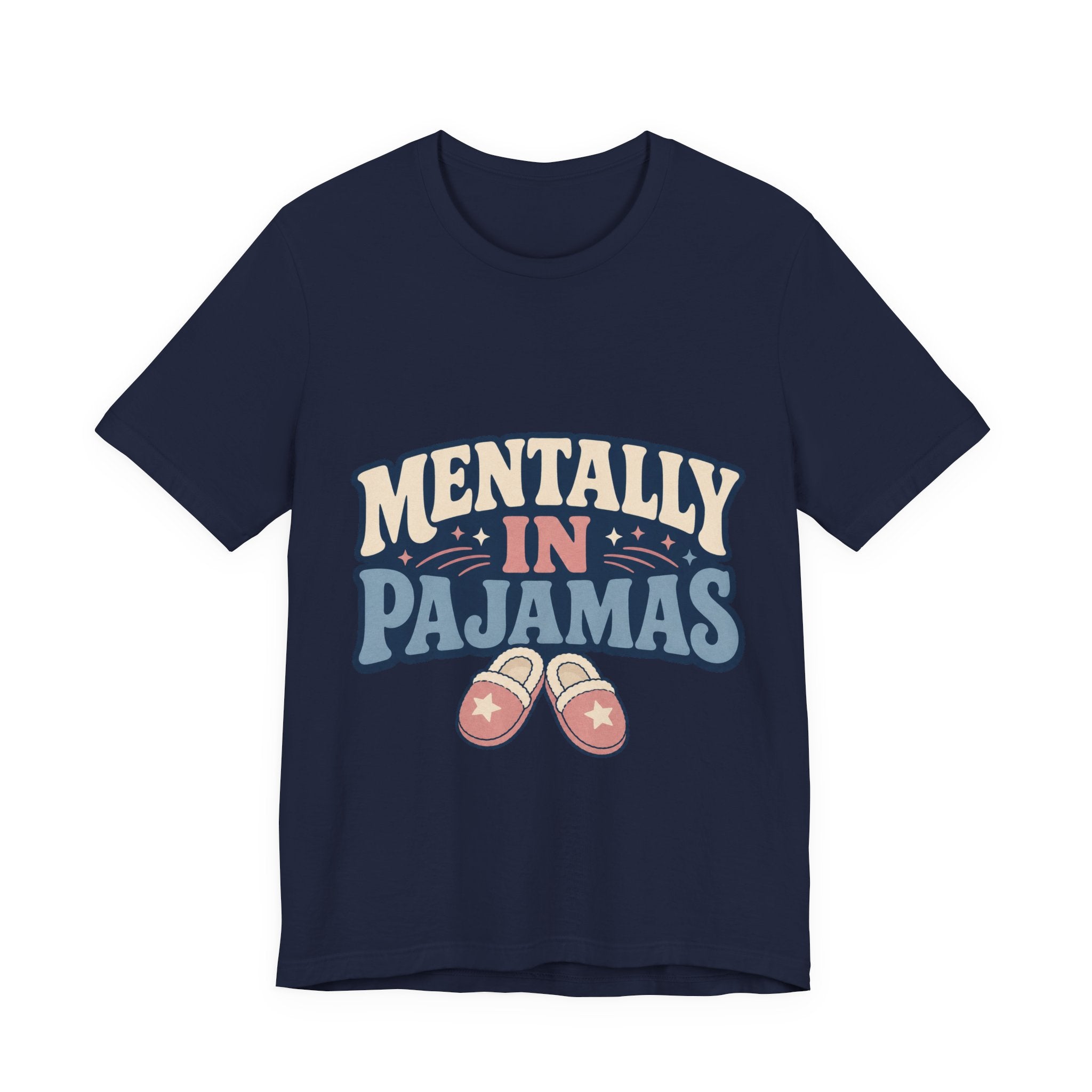 Mentally In Pajamas Unisex T-Shirt