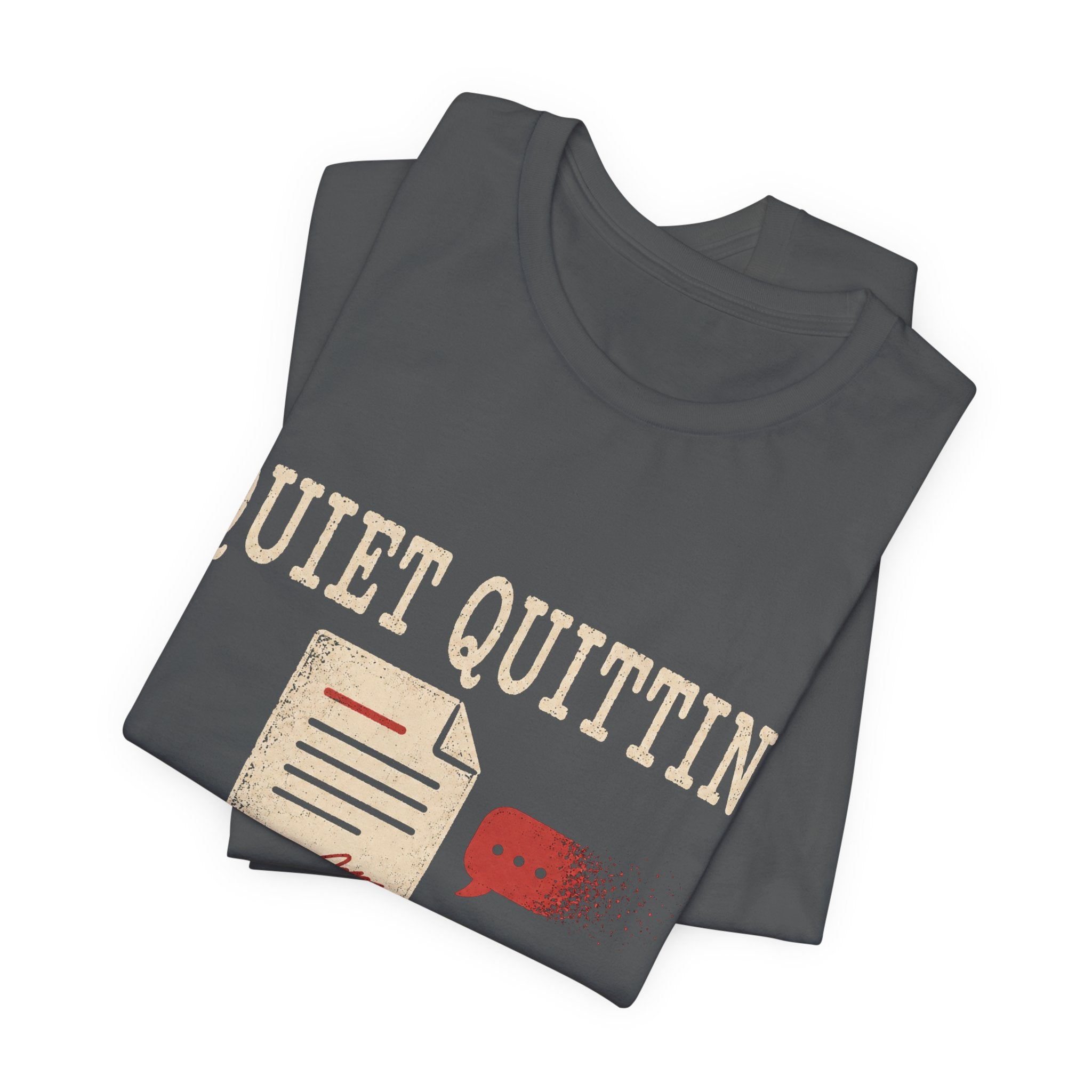 Quiet Quitting The Conversation Unisex T-Shirt