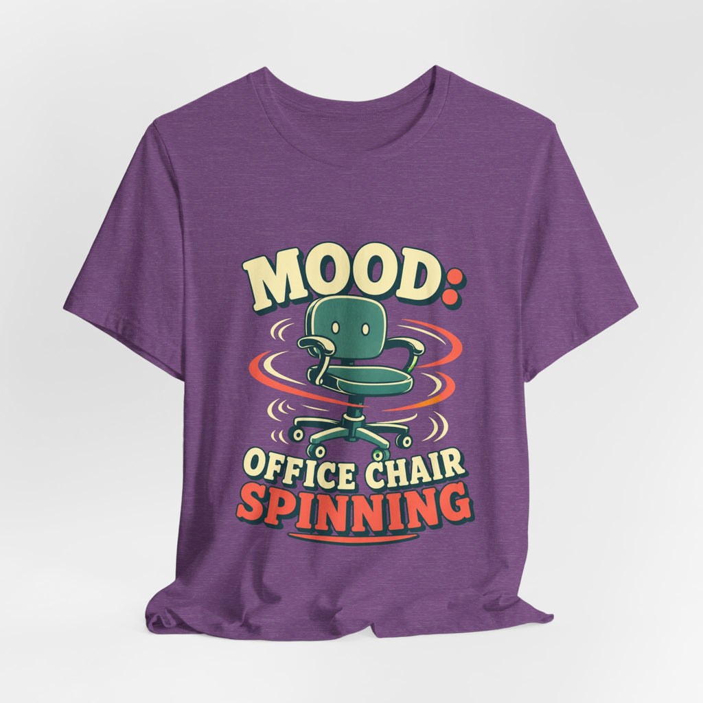 Mood Office Chair Spinning Unisex T-Shirt
