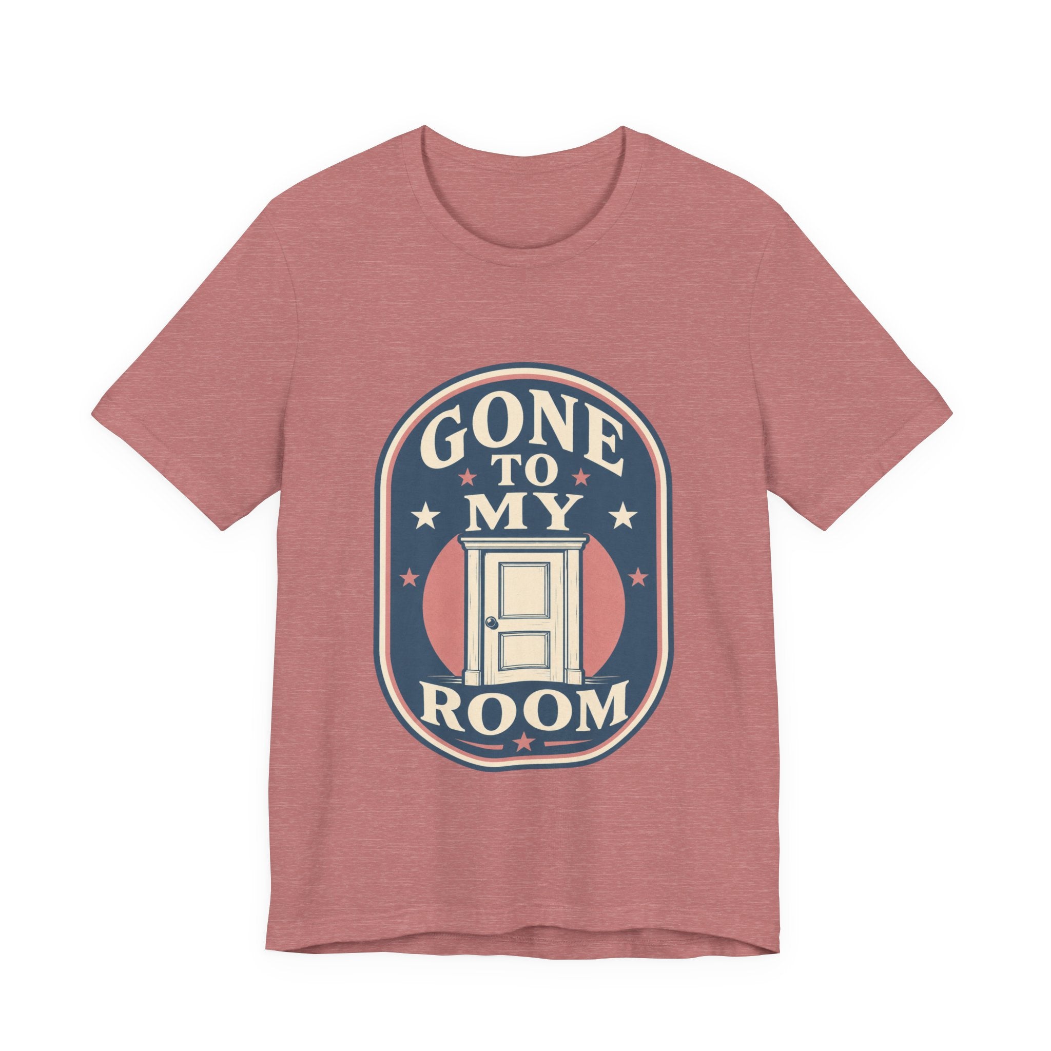 Gone To My Room Unisex T-Shirt