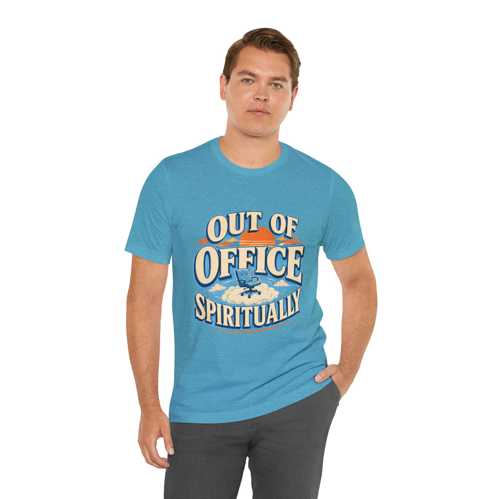 Out Of Office Spiritually Unisex T-Shirt