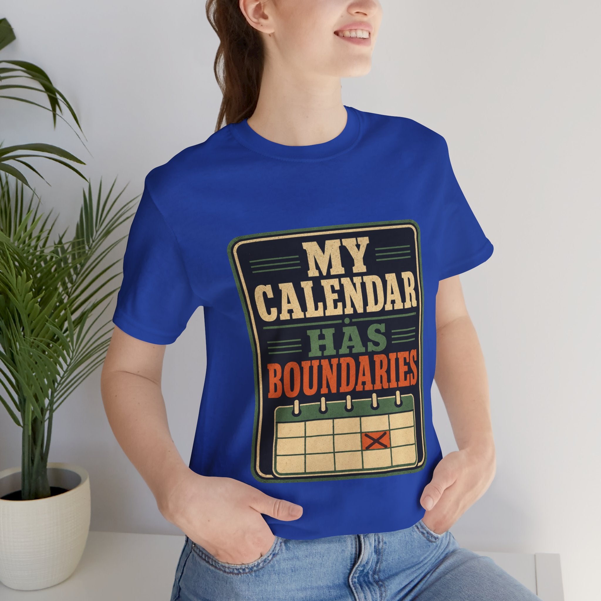 My Calendar Has Boundaries Unisex T-Shirt