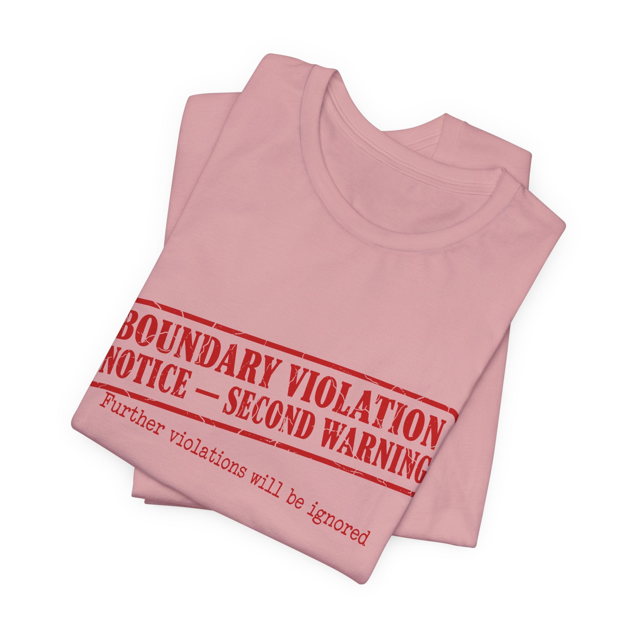 Boundary Violation Notice Unisex T-Shirt