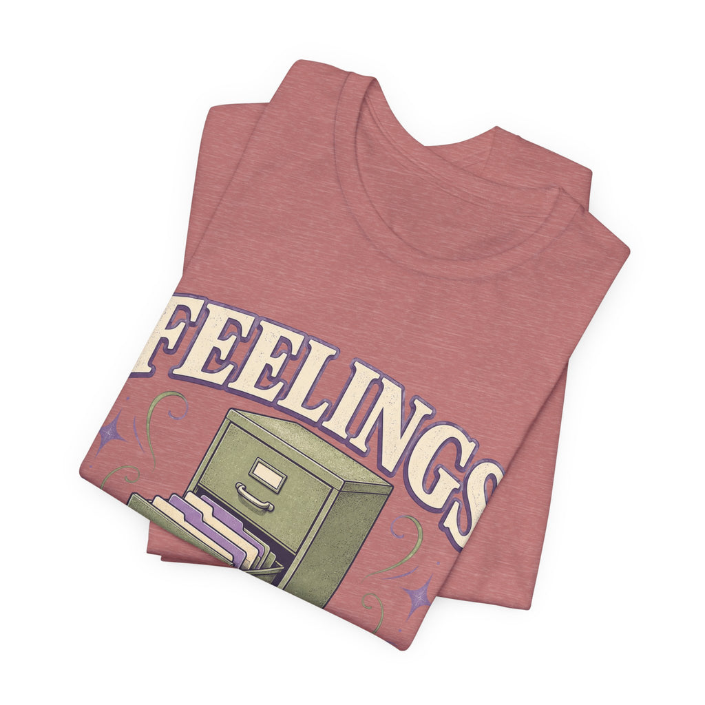 Feelings Currently Sorting Unisex T-Shirt