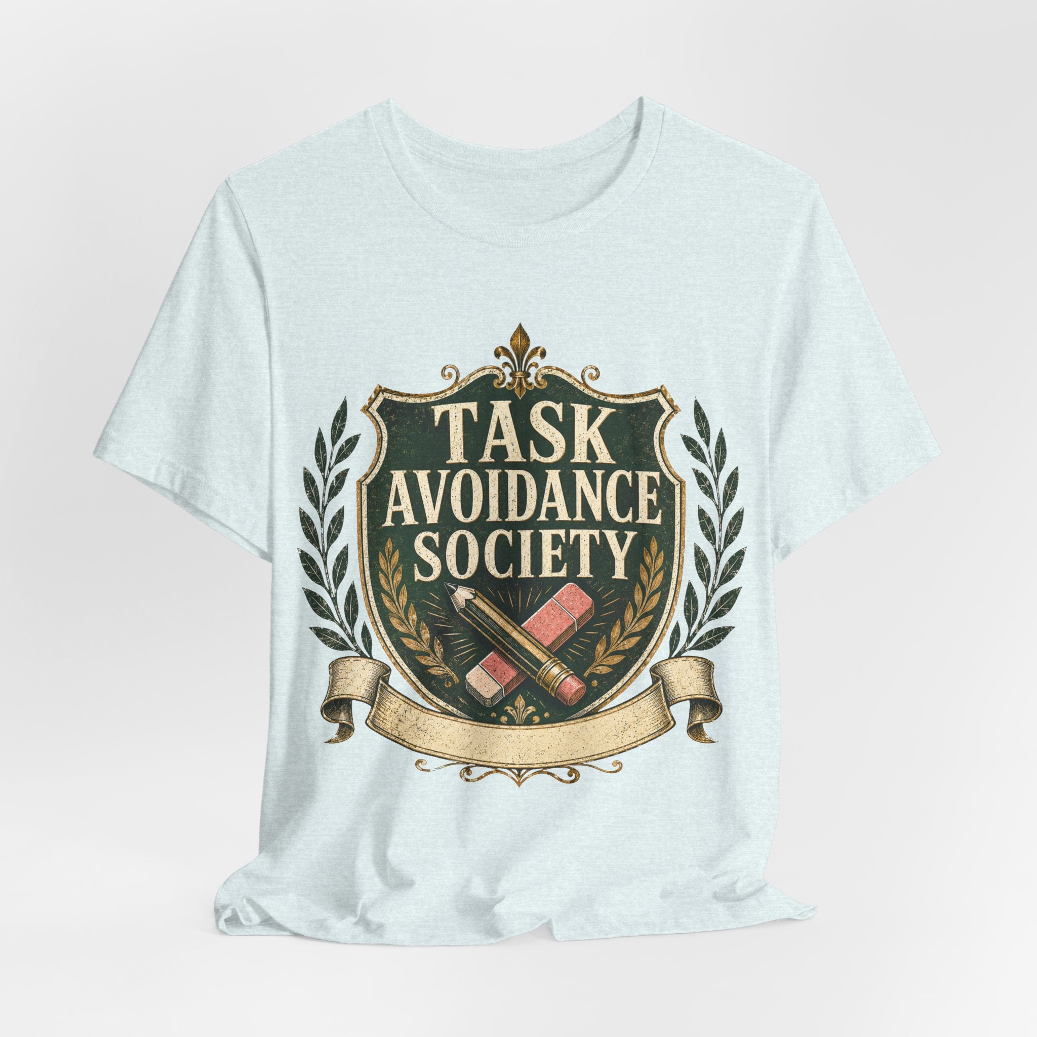 Task Avoidance Society Unisex T-Shirt