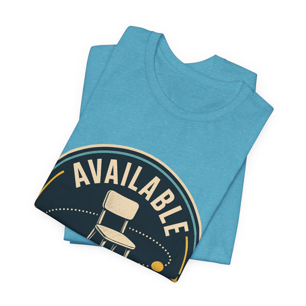 Available In Theory Unisex T-Shirt