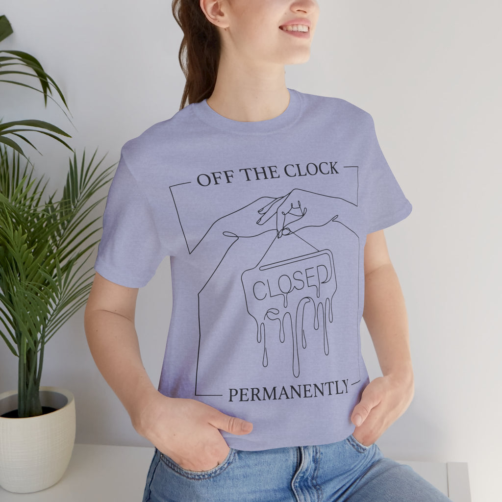 Title Off The Clock Permanently Unisex T-Shirt