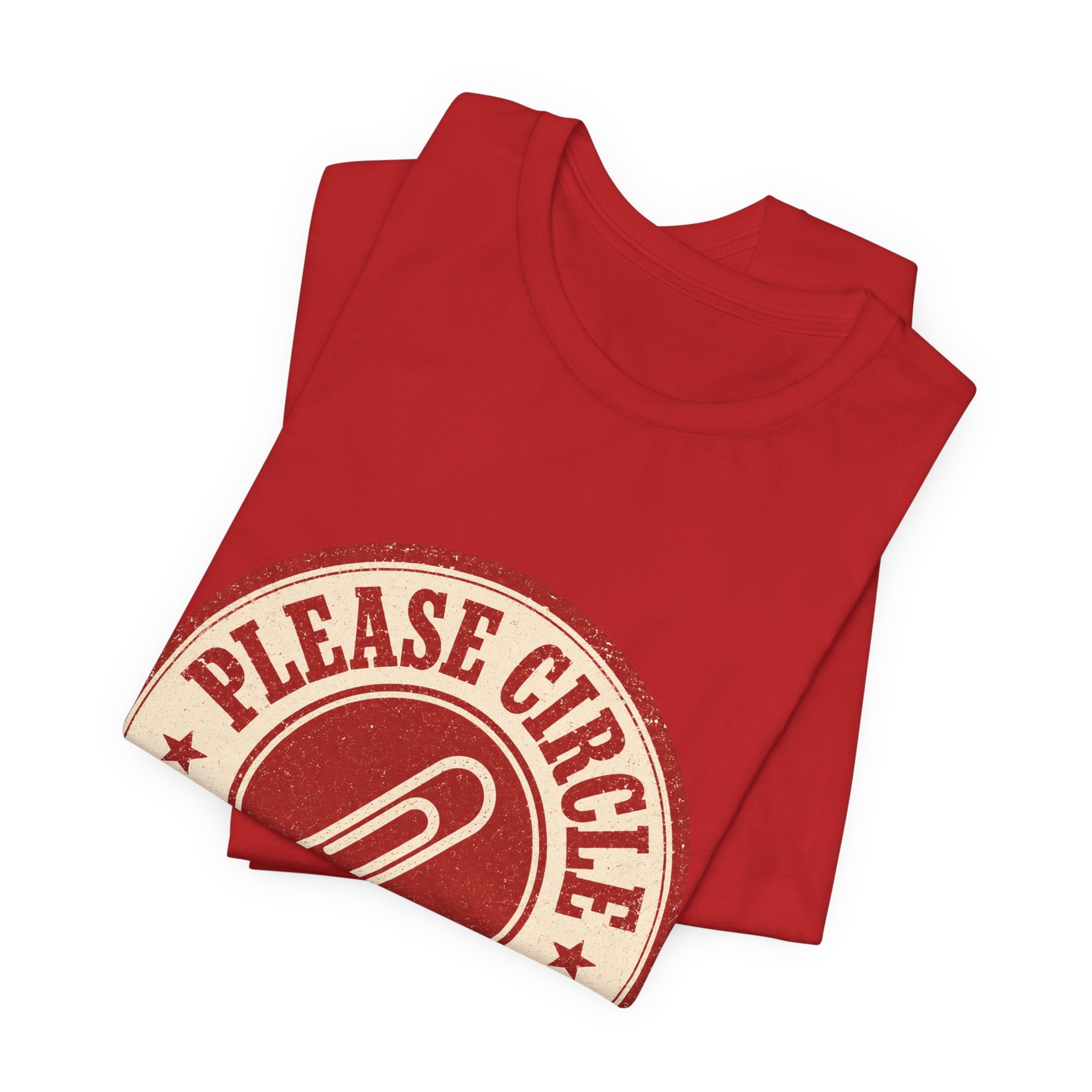 Please Circle Back Never Unisex T-Shirt