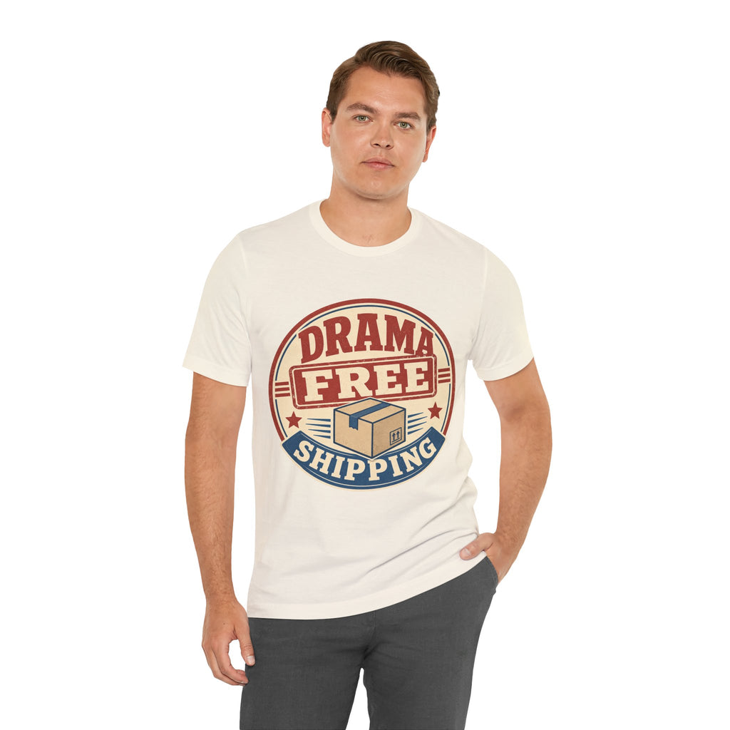Drama Free Shipping Unisex T-Shirt