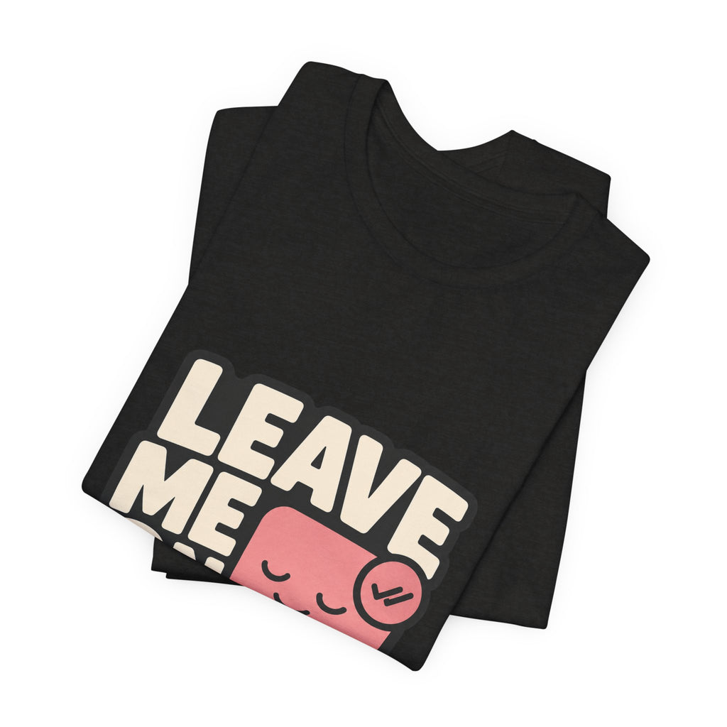 Leave Me On Read Unisex T-Shirt
