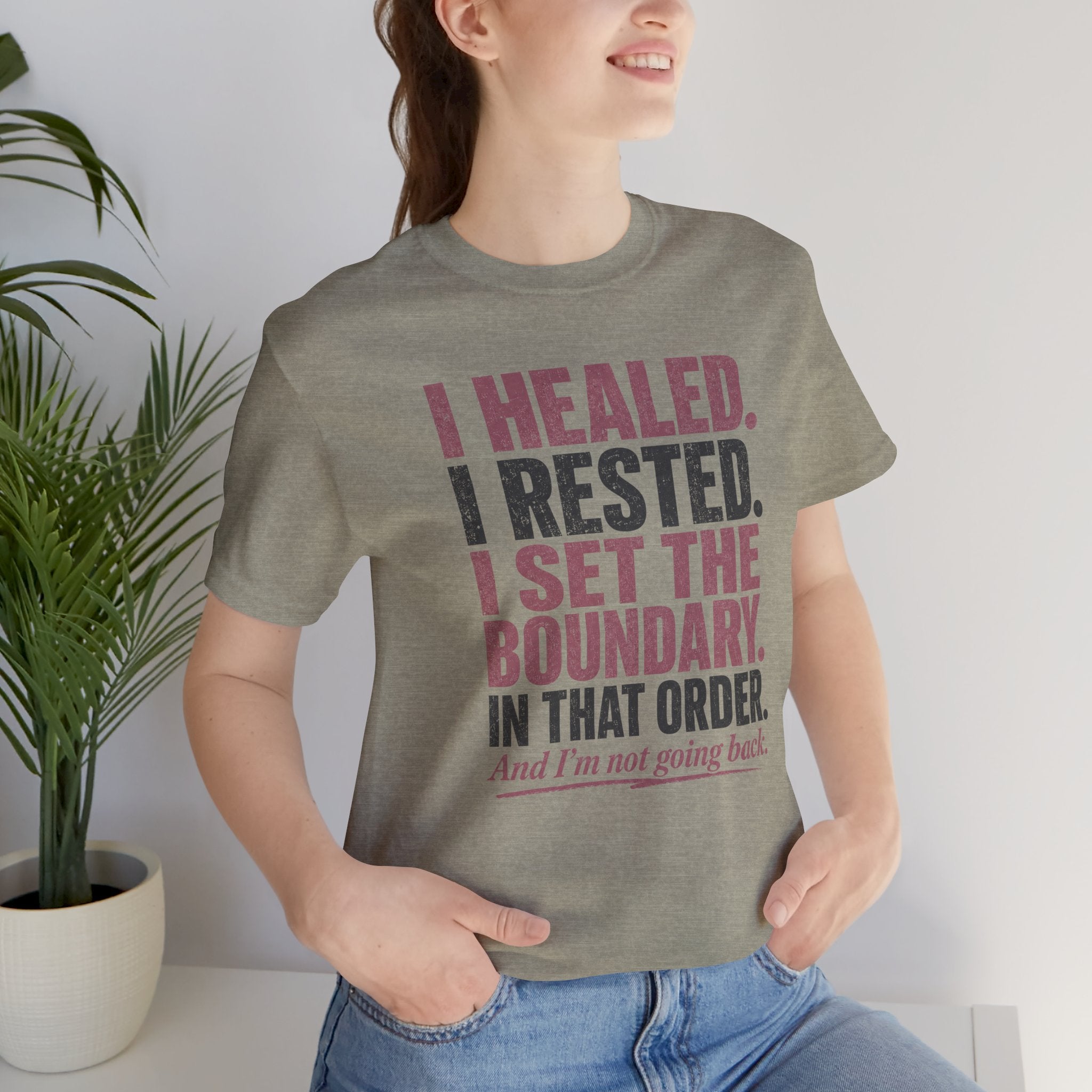 I Healed I Rested I Set The Boundary Unisex T-Shirt