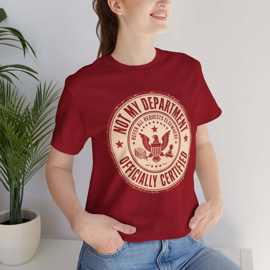 Not My Department T-Shirt